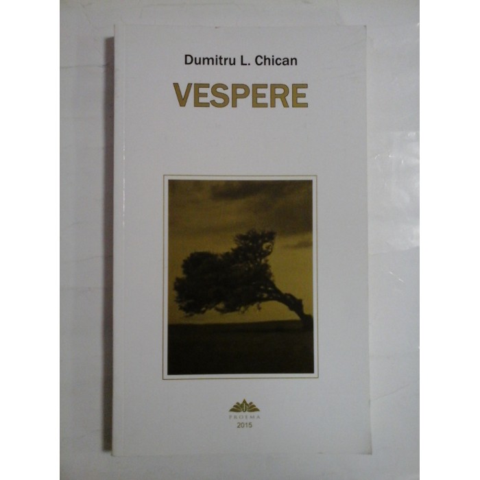 VESPERE (AUTOGRAF SI DEDICATIE PENTRU GEN. I. VLAD)  -  DUMITRU L. CHICAN